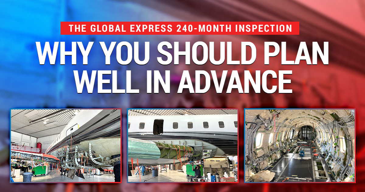 The Global Express 240-Month Inspection