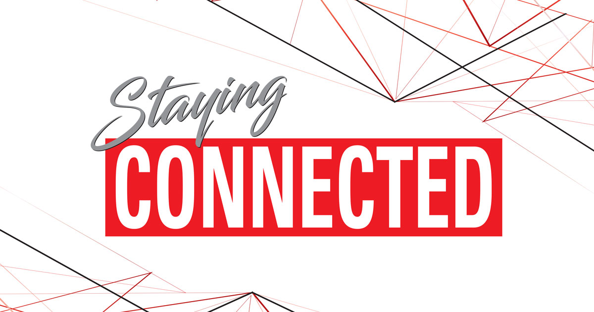 Staying Connected